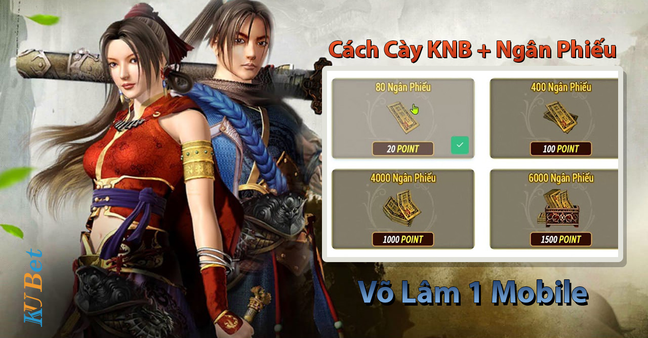 cách cày ngân phiếu võ lâm 1 mobile