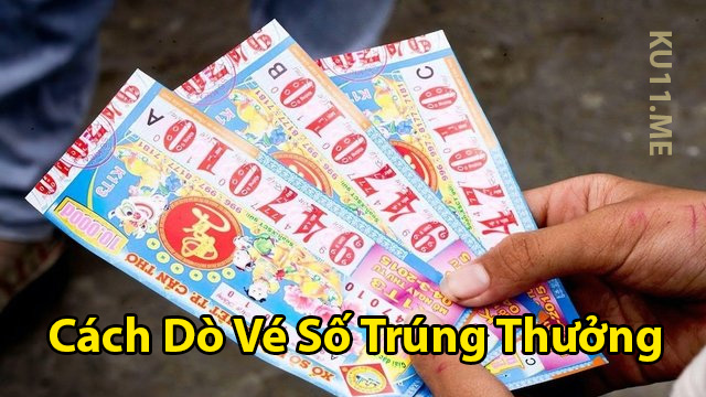 cách dò vé số trúng thưởng