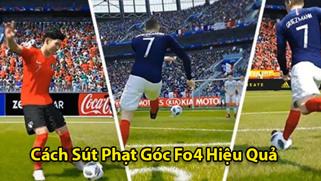 cách sút phạt góc fo4 hiệu quả